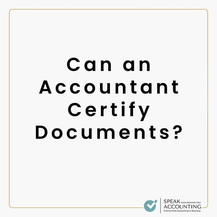 Can an Accountant Certify Documents1