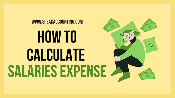 How to calculate salaries expense 1